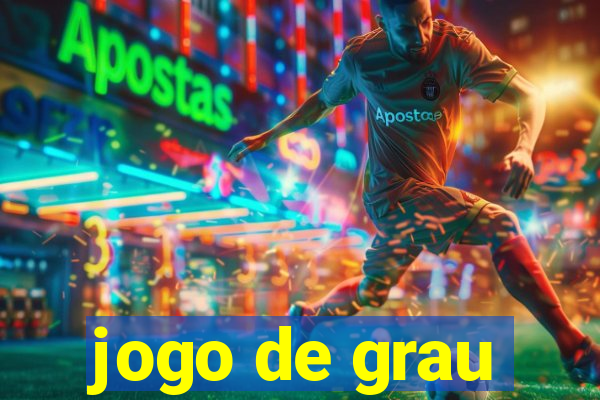 jogo de grau